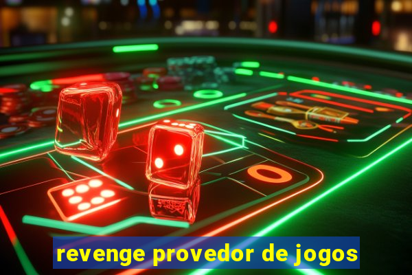 revenge provedor de jogos